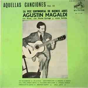 Agustín Magaldi, Pedro Noda, Rosita Quiroga - Aquellas Canciones  - Vol. II ...