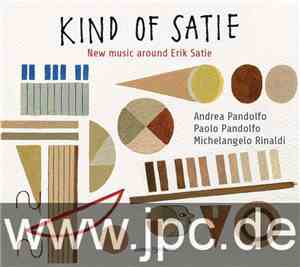 Andrea Pandolfo, Paolo Pandolfo, Michelangelo Rinaldi - Kind of Satie