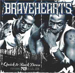 Bravehearts - Quick To Back Down
