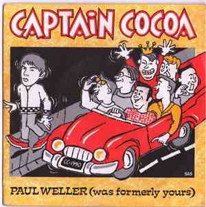 Captain Cocoa - Paul Weller (Was Formerly Yours)