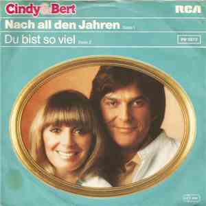 Cindy & Bert - Nach All Den Jahren / Du Bist So Viel