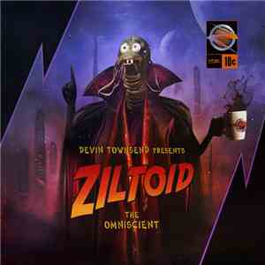 Devin Townsend - Ziltoid The Omniscient