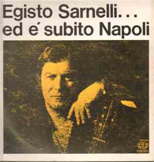 Egisto Sarnelli - ... Ed è subito Napoli