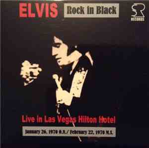 Elvis Presley - Rock In Black - Live In Las Vegas Hilton Hotel