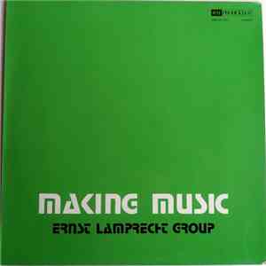 Ernst Lamprecht Group - Making Music
