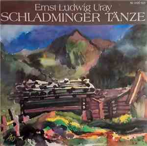 Ernst Ludwig Uray - Schladminger Tänze