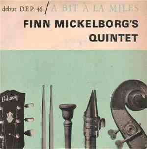 Finn Mickelborg, Finn Mickelborg's Quintet - A Bit À La Miles