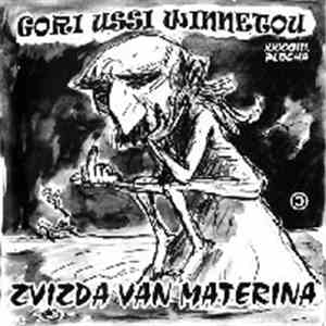 Gori Ussi Winnetou - Zvizda vam materina