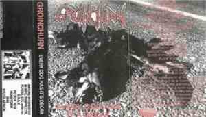 Groinchurn - Every Dog Has It's Decay