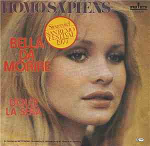 Homo Sapiens  - Bella Da Morire