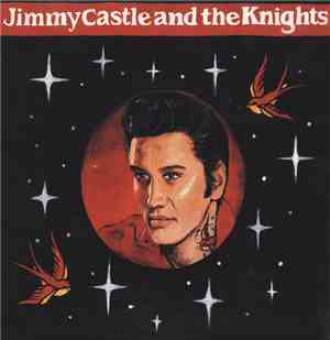 Jimmy Castle & The Knights - Jimmy Castle & The Knights