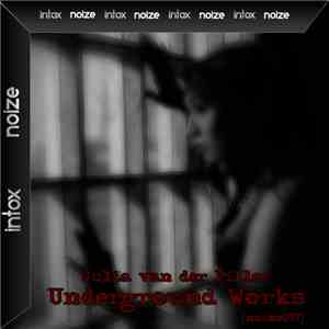 Julia van der Piller - Underground Works