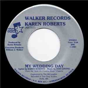 Karen Roberts - My Wedding Day / Sold On Country Music