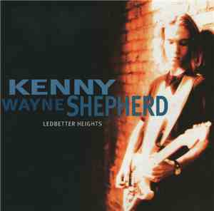 Kenny Wayne Shepherd - Ledbetter Heights