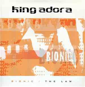 King Adora - Bionic / The Law
