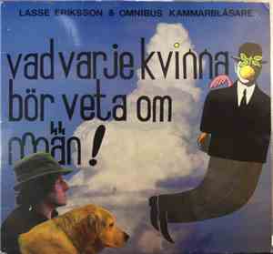 Lasse Eriksson, Omnibus Kammarblåsare - Vad Varje Kvinna Bör Veta Om Män