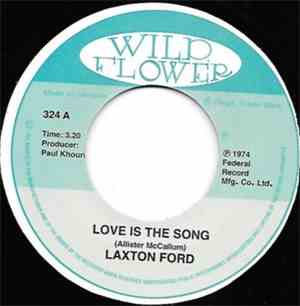 Laxton Ford - Love Is The Song