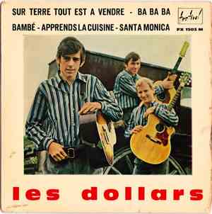 Les Dollars - Sur Terre Tout Est A Vendre