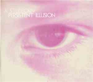 Life As A Mirage - A Stubborn Persistent Illusion