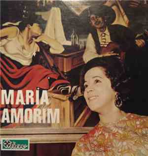 Maria Amorim - Atrás De Ti / A Gaiata Da Esperança / Amor Mentiroso / O Amo ...