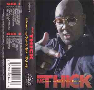 MC Thick - Now Whatcha Think