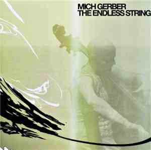 Mich Gerber - The Endless String