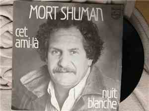 Mort Shuman - Cet Ami-la