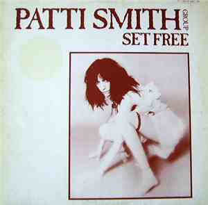 Patti Smith Group - Set Free