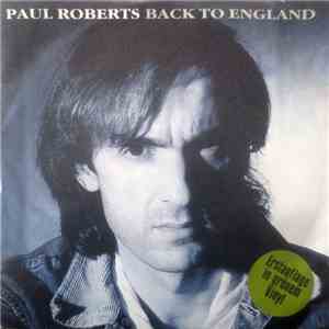 Paul Roberts  - Back To England