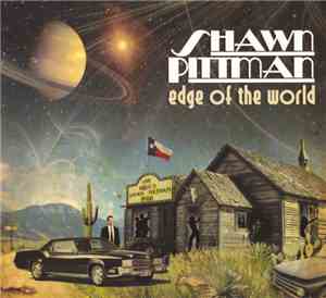 Shawn Pittman  - Edge Of The World