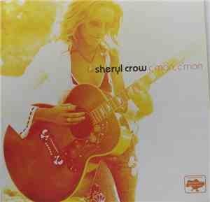 Sheryl Crow - C'mon, C'mon