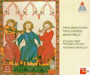 Studio Der Frühen Musik - Troubadours Trouvères Minstrels