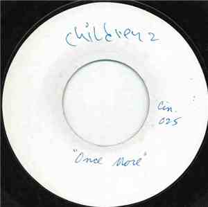 The Children  - Once More
