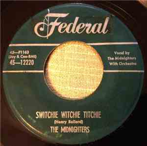 The Midnighters - Why Are We Apart / Switchie, Witchie Titchie