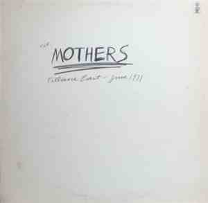 The Mothers - Fillmore East - June 1971