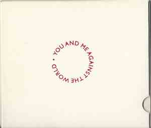 The Sleeping Years - You And Me Against The World