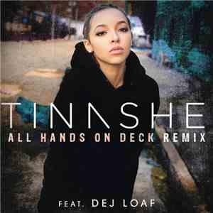 Tinashe  Feat. Dej Loaf - All Hands On Deck [Remix]