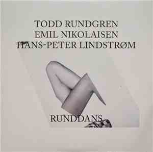 Todd Rundgren, Emil Nikolaisen, Hans-Peter Lindstrøm - Runddans