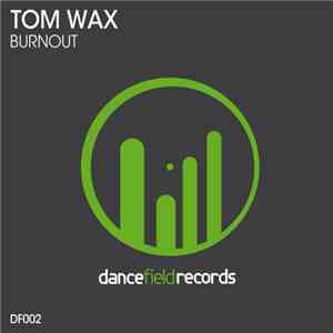 Tom Wax - Burnout