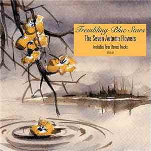 Trembling Blue Stars - The Seven Autumn Flowers