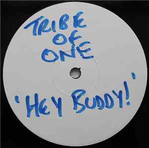 Tribe Of One  - Hey Buddy!