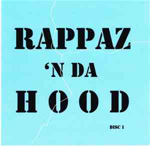 Various - Rappaz 'N Da Hood Disc 1