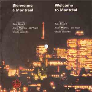 André Mathieu - Vic Vogel - René Simard - Claude Lacombe - Welcome To Montr ...
