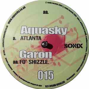 Aquasky / Garon - Atlanta / Fo' Shizzle