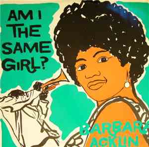 Barbara Acklin - Am I The Same Girl