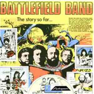 Battlefield Band - The Story So Far 1977-1980