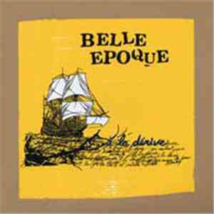 Belle Epoque  - A La Dérive