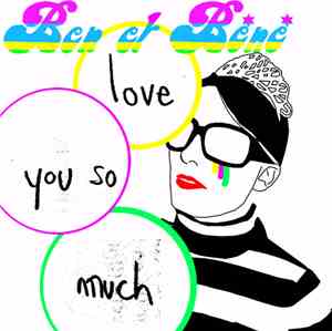 Ben Et Béné - Love You So Much