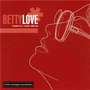 Betty Love - Kísérj El / Remix Album