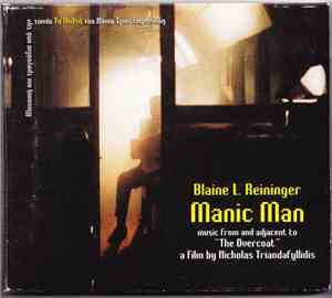 Blaine L. Reininger - Manic Man